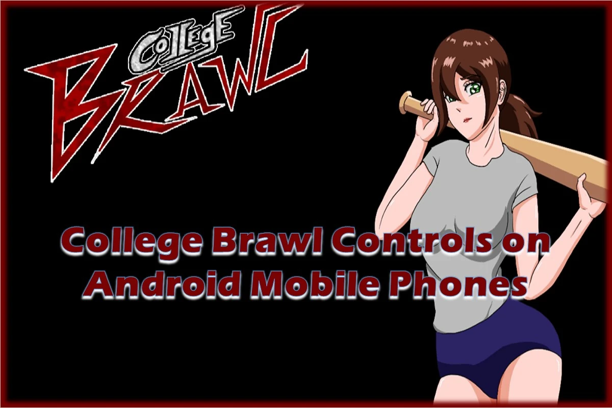 College Brawl Controls on Android Mobile Phones