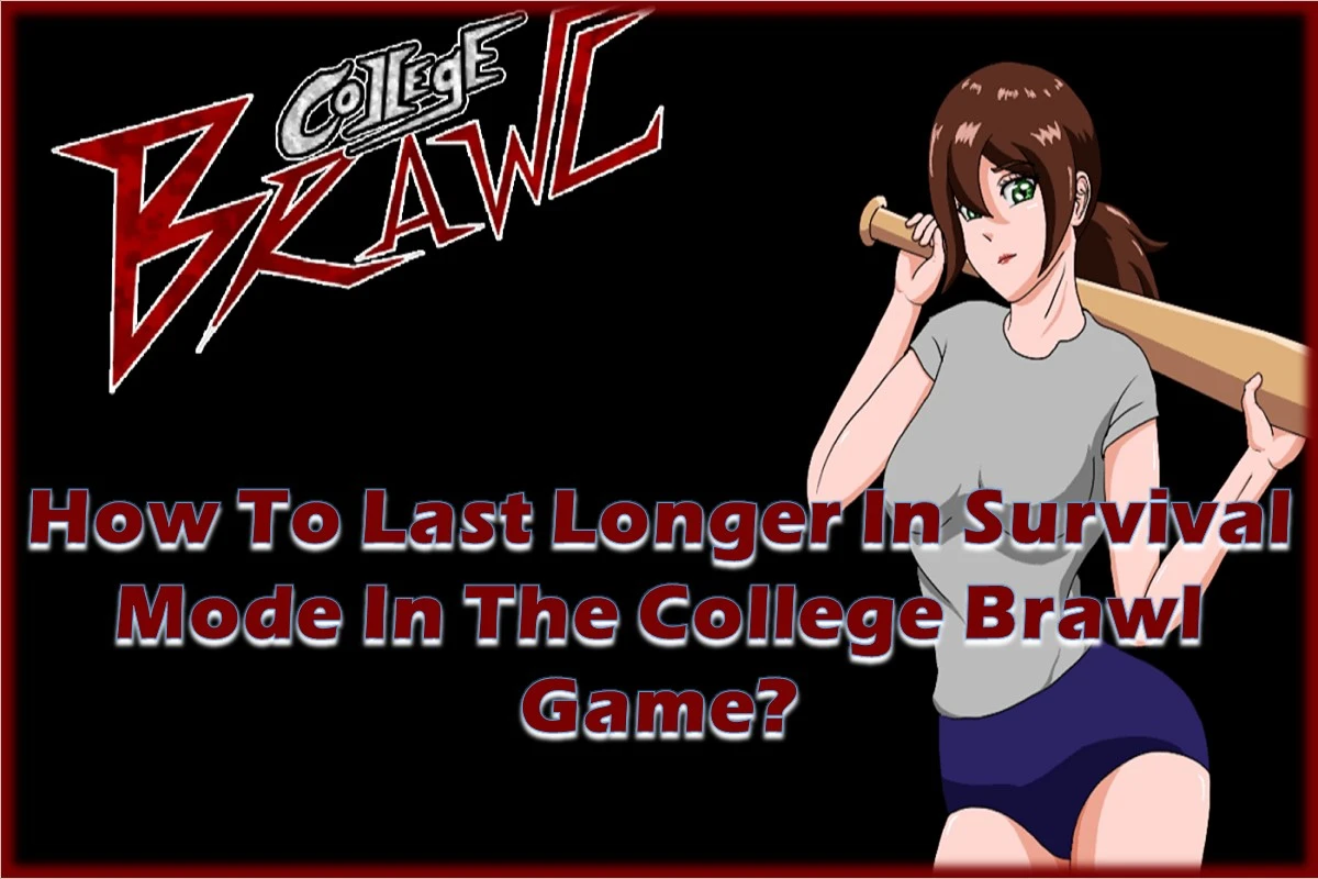 How to Last Longer in Survival Mode in the College Brawl Game?